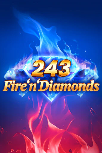 243 Fire'n'Diamonds - играть онлайн | Казино Cristal Palace бесплатно