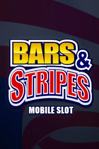 Bars And Stripes - играть онлайн | Казино Cristal Palace бесплатно