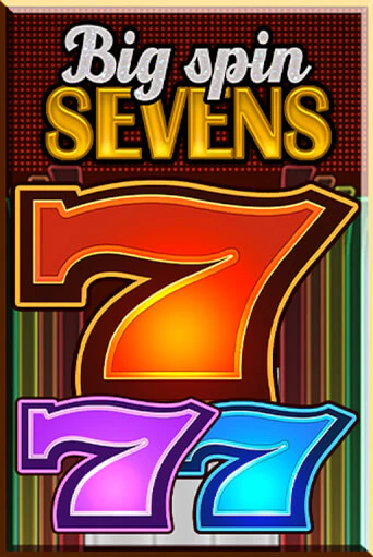 Big Spin Sevens - играть онлайн | Казино Cristal Palace бесплатно
