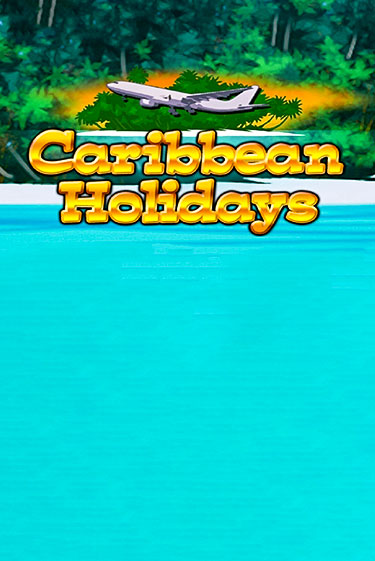 Caribbean Holidays - играть онлайн | Казино Cristal Palace бесплатно