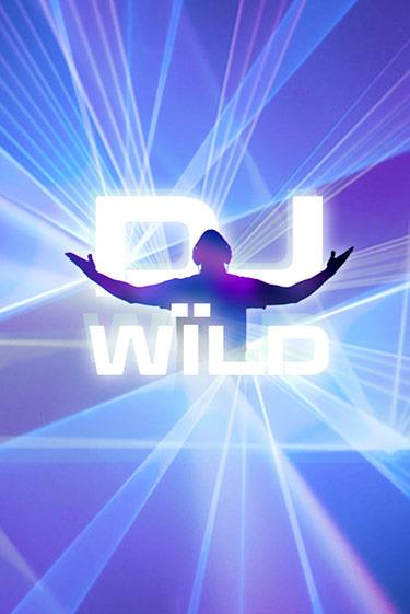 DJ Wild - играть онлайн | Казино Cristal Palace бесплатно