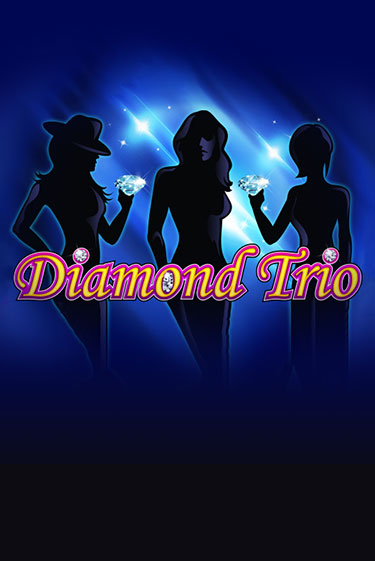 Diamond Trio - играть онлайн | Казино Cristal Palace бесплатно