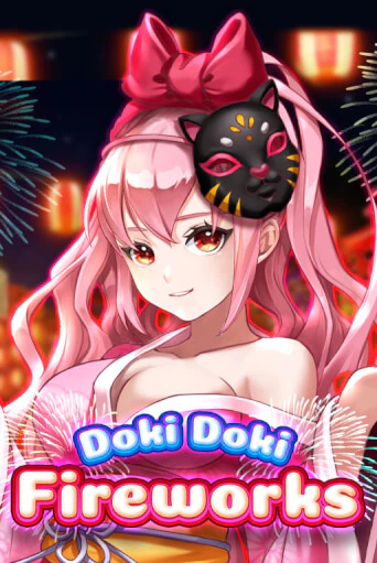 Doki Doki Fireworks - играть онлайн | Казино Cristal Palace бесплатно
