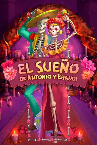 El Sueño de Antonio y Erandi - играть онлайн | Казино Cristal Palace бесплатно