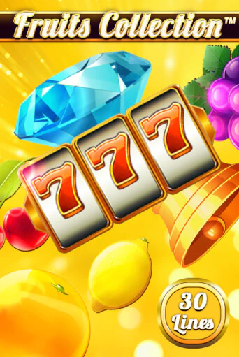 Fruits Collection – 30 Lines - играть онлайн | Казино Cristal Palace бесплатно