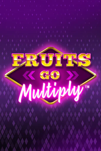 Fruits Go Multiply - играть онлайн | Казино Cristal Palace бесплатно