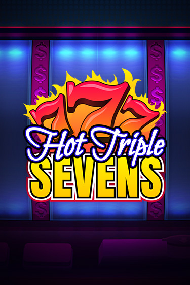 Hot Triple Sevens - играть онлайн | Казино Cristal Palace бесплатно