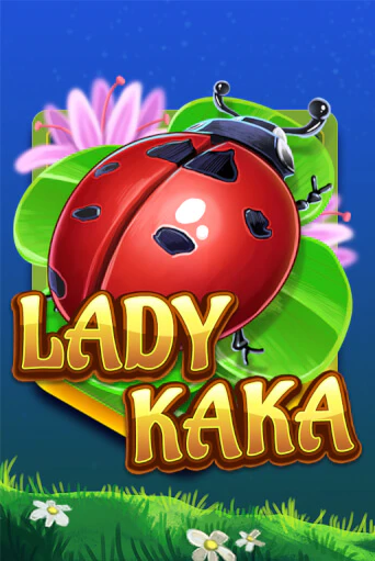 Lady KAKA - играть онлайн | Казино Cristal Palace бесплатно