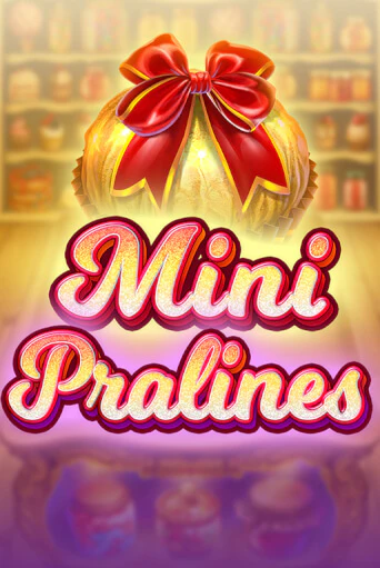 Mini Pralines - играть онлайн | Казино Cristal Palace бесплатно