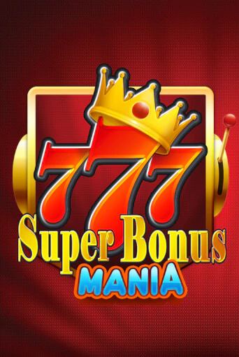 Super Bonus Mania - играть онлайн | Казино Cristal Palace бесплатно