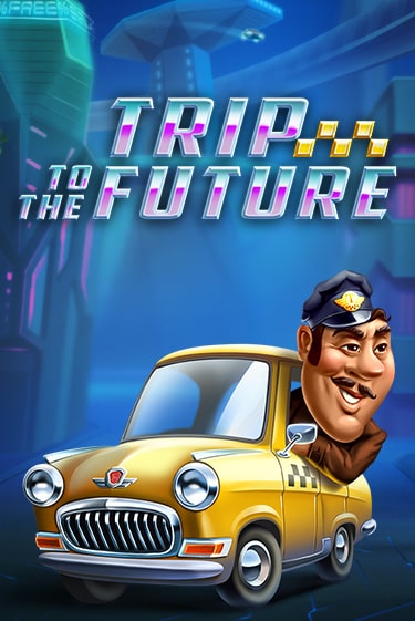 Trip to the Future - играть онлайн | Казино Cristal Palace бесплатно