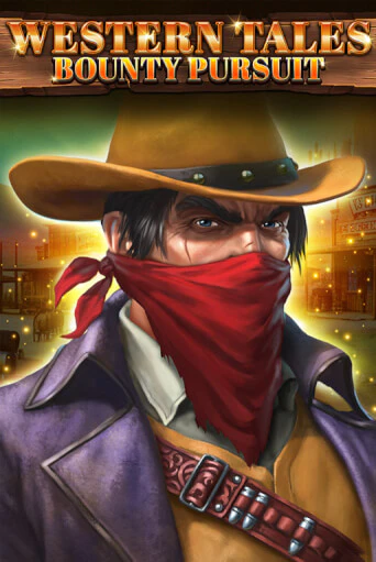 Western Tales - Bounty Pursuit - играть онлайн | Казино Cristal Palace бесплатно