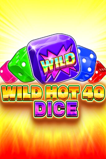Wild Hot 40 Dice - играть онлайн | Казино Cristal Palace бесплатно