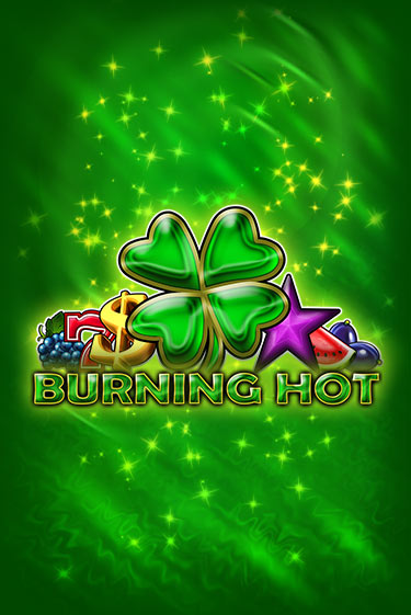 Burning Hot - играть онлайн | Казино Cristal Palace бесплатно