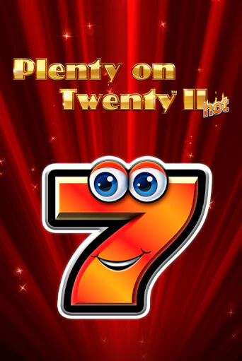 Plenty on Twenty II Hot - играть онлайн | Казино Cristal Palace бесплатно